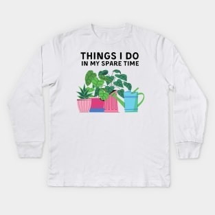 Things I Do In My Spare Time Kids Long Sleeve T-Shirt